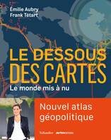 Le dessous des cartes, Le monde mis à nu