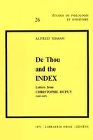 De Thou and the Index :  Letters from Christophe Dupuy (1603-1607)