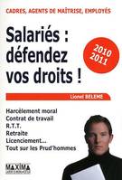 Salaries : défendez vos droits ! - 3e éd., 2010-2011