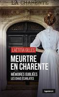 Meurtre en Charente, Mémoires oubliées - Les chais écarlates