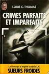 Crimes parfaits et imparfaits - sueurs froides, [nouvelles]