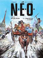 N.E.O. - Tome 5 - L'Empire de la mort