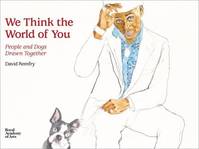 We Think the World of You People and Dogs Drawn Together /anglais