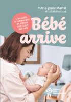 Bébé arrive - Collection Pour la vie - Éditions du CHU Sainte-Justine