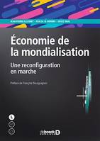 Économie de la mondialisation : Une reconfiguration en marche, Une reconfiguration en marche