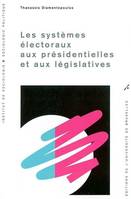 SYSTEMES ELECTORAUX AUX PRESIDENTIELLES ET AUX LEGISLATIVES