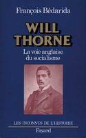 Will Thorne, La voie anglaise du socialisme