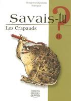 Savais-tu - numéro 11 Les crapauds