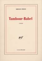 Tambour-Babel, roman