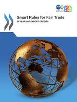 Smart Rules for Fair Trade, 50 years of Export Credits