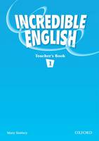 INCREDIBLE ENGLISH 1: TEACHER'S BOOK