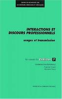 Interactions et discours professionnels, Usages et transmission