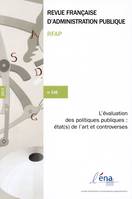 L'EVALUATION DES POLITIQUES PUBLIQUES : ETAT(S) DE L'ART ET CONTROVERSES 2013, RFAP N°148