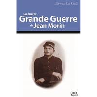 La courte Grande guerre de Jean Morin