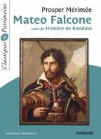Mateo Falcone - Classiques et Patrimoine, Suivi de L'Histoire de Rondino