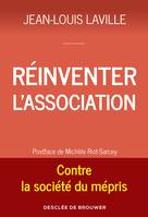 Réinventer l'association, Contre la société du mépris