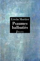 Psaumes balbutiés, Livre d'heures de ma mère