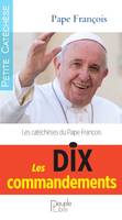 Les dix commandements, Les catéchèses du Pape François