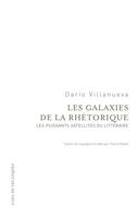 Les galaxies de la rhétorique, Les puissants satellites du littéraire