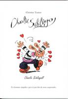 Charlie Schlingo, Charlie Schlingall, Un homme singulier, qui n'a pas fini de nous surprendre