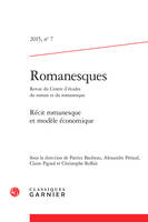 Romanesques, Récit romanesque et modèle économique