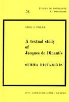 A textual Study of Jacques de Dinant's, Summa Dictaminis