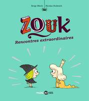 11, Zouk / Rencontres extraordinaires, Rencontres extraordinaires