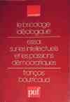Le bricolage idéologique, essai sur les intellectuels et les passions démocratiques
