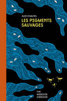 Les Pigments sauvages