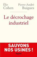 Le Décrochage industriel