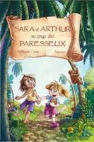 Sara et Arthur au pays des paresseux