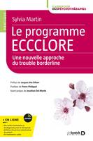 Le programme ECCCLORE, une nouvelle approche du trouble borderline, Une nouvelle approche du trouble borderline