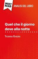 Quel che il giorno deve alla notte, di Yasmina Khadra