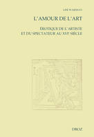 L'amour de l'art, Érotique de l'artiste et du spectateur au xvie siècle