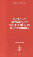 Quelques remarques sur les règles monastiques, Opus. 21