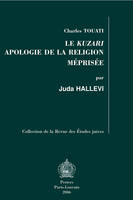 Le Kuzari, Apologie de la religion méprisée