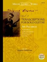 Transcriptions for Solo Guitar, Sin palabras. guitar.