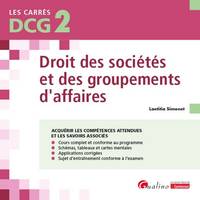 DCG 2 - Droit des sociétés et des groupements d'affaires, Cours et applications corrigées