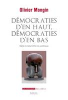 La Couleur des idées Démocraties d'en haut, démocraties d'en bas, Dans le labyrinthe du politique