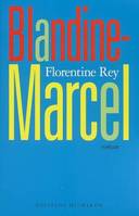 Blandine-Marcel, 1, Blandine Marcel