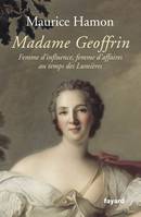 Madame Geoffrin, femme d'influence, femme d'affaires au temps des Lumières