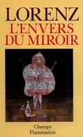 L'envers du miroir une histoire naturelle de la, une histoire naturelle de la connaissance