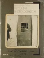 Pierre Mac Orlan. Ecrits sur la photographie