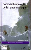 Socio-anthropologie de la haute montagne, biographie des hauts-lieux