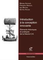 Introduction à la conception innovante, Éléments théoriques et pratiques de la théorie C-K.