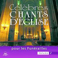 Célèbres chants d'Église pour les funérailles Vol. 2