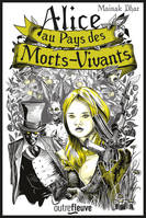 Alice au pays des Morts-Vivants