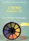 Chimie Terminale STL. Spécialité Biochimie, spécialité biochimie-génie biologique