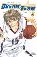 Tome 1, Dream Team - Tome 01, Ahiru no Sora