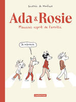 Ada & Rosie, Mauvais esprit de famille